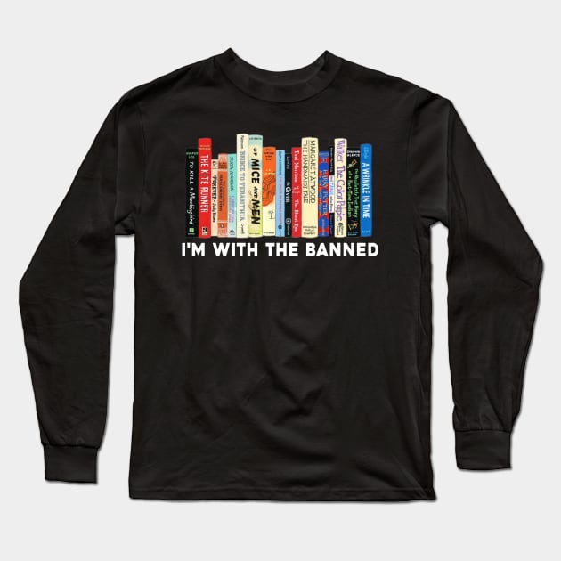 I'm with the banned, Banned Books, library Long Sleeve T-Shirt by aesthetice1